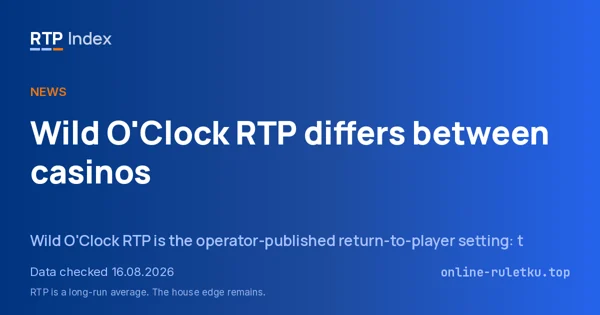 Wild O'Clock RTP differs between casinos