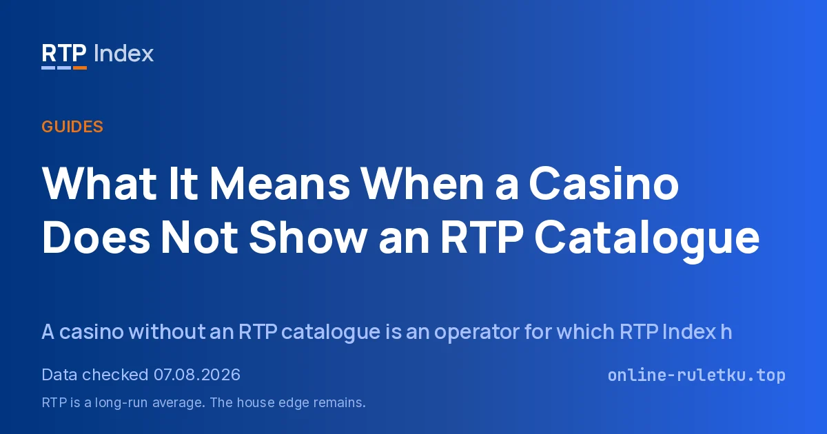 What It Means When a Casino Does Not Show an RTP Catalogue