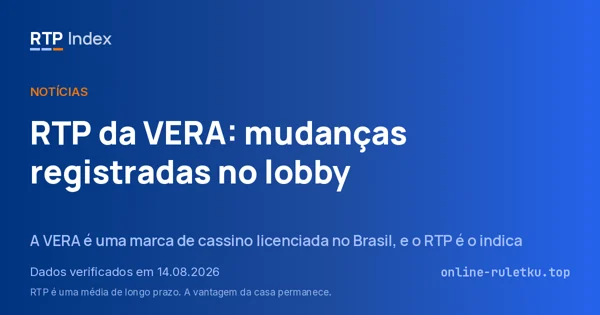 RTP da VERA: mudanças registradas no lobby